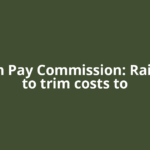 Eighth Pay Commission: Railways to trim costs to