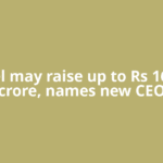 Airtel may raise up to Rs 16,000 crore, names new CEO