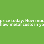 Gold price today: How much the yellow metal costs in your