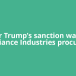 After Trump’s sanction waiver, Reliance Industries procures